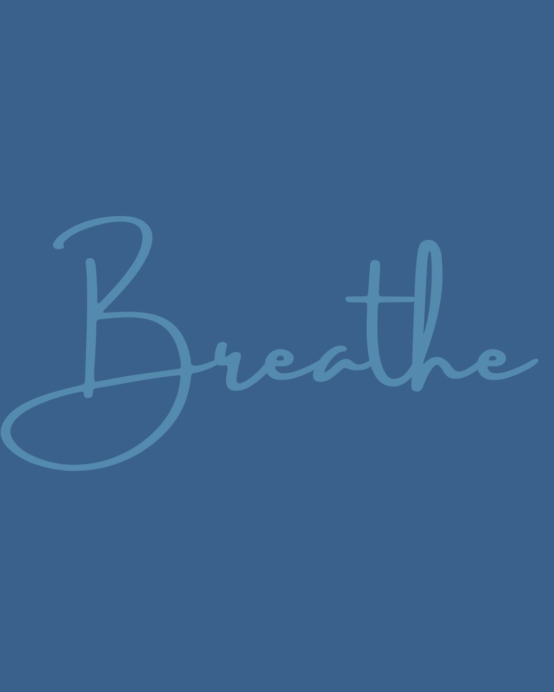 Breathe